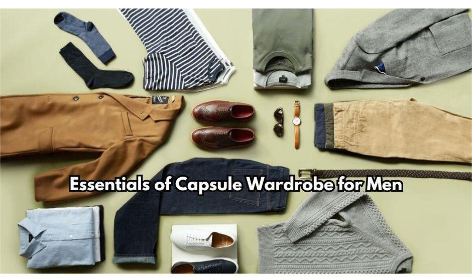 Capsule Wardrobe for Men