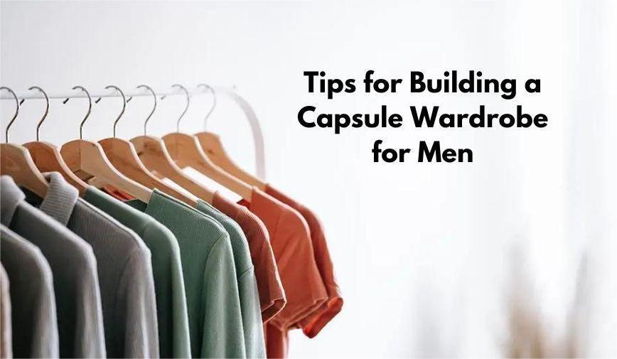 Capsule Wardrobe for Men